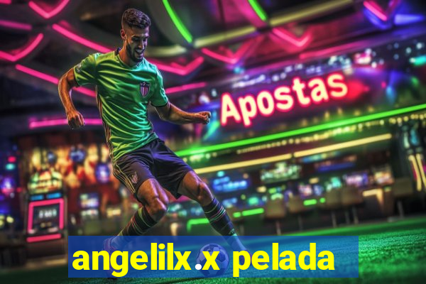 angelilx.x pelada